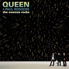 Queen & Paul Rodgers - The Cosmos Rocks