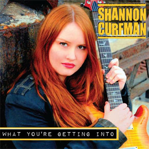 Shannon Curfman - What You`re Getting Into