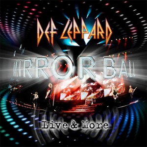 Def Leppard - Mirror Ball (Live & More)