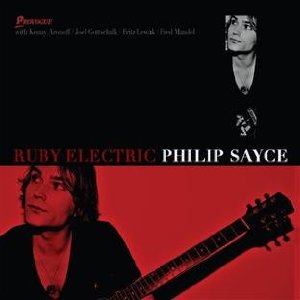 Philip Sayce - Ruby Electric