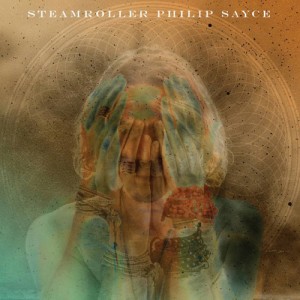 Philipp Sayce - Steamroller