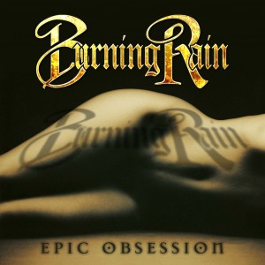 Burning Rain - Epic Obession